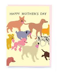 If you want to know the true way to any mom's heart, it isn't through expensive gifts, flowers, or jewelry—it's all about the homemade cards. Loving Dogs Mother S Day Card Oliver Bonas Ie