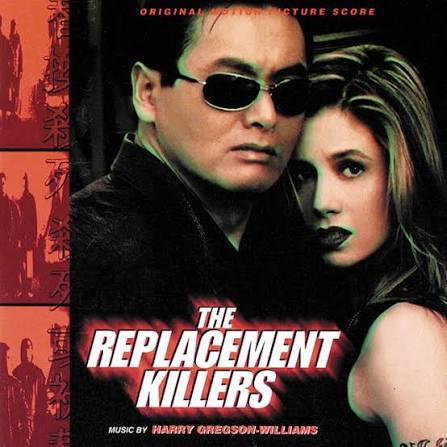 The Replacement Killers (Original Motion Picture Score) - Album by Harry  Gregson-Williams | Spotify