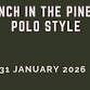 Lunch in the Pines - Polo Style - 3299 SH 1 Event Image
