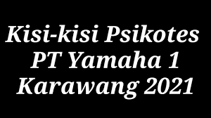 Togl hk mlm ini / prediksi hk mlm ini r. Psikotes Pt Yamaha 1 Karawang 2021 Youtube