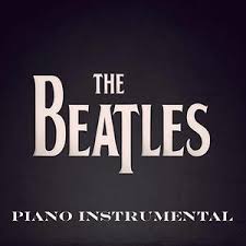 The Beatles Piano Instrumental Songs Download The Beatles Piano Instrumental Songs Mp3 Free Online Movie Songs Hungama