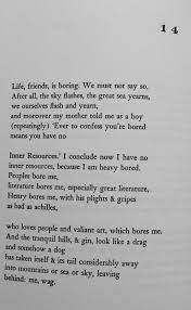John Berryman Dream Song 14 My Mother Told Me As A Boy Repeatingly Ever To Confess You Re Bored Means You Have No Dream Song Poetry Books Words