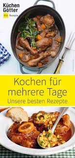Du Mochtest Fur Die Ganzen Woche Vorkochen Wir Zeigen Dir Leckere Rezepte Die Fur Mehrere Tage Reichen Rezepte Gerichte Zum Einfrieren Leckere Rezepte