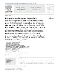 Le traitement chirurgical du prolapsus des organes génitaux. Pdf Recommandations Pour La Pratique Clinique Synthese Des Recommandations Pour Le Traitement Chirurgical Du Prolapsus Genital Non Recidive De La Femme Par L Afu Le Cngof La Sifud Pp La Snfcp Et La