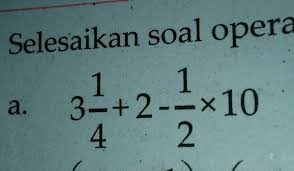 Bagian kedua 6 sampai dengan 10, soal tanpa disertai jawaban. Selesaikan Soal Operasi Hitung Bilangan Cacah Dan Pecahan Berikut Pliz Yah Kak Jawab Brainly Co Id