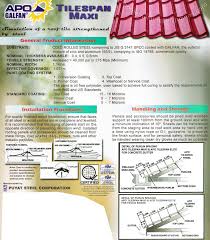 • patented revolutionary design capable of full side overlapping, preventing water seepage even during sudden spikes in water levels. Tilespan Maxi Steel Roofing Specifications Installation Handling Philippines