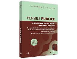 Lege nr.215 din 14 noiembrie 2019 pentru modificarea legii nr. Pensiile Publice Legea Nr 263 2010 Cu Norme È™i Legea Nr 127 2019 Noiembrie 2019 Editie Tiparita Pe Hartie Alba Libraria Ujmag