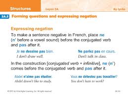 Unlike all other french verb tenses and personal moods, the subject pronoun is not used with the the above are called affirmative commands, because they are telling someone to do something. Point De Depart You Have Learned How To Make Affirmative And Declarative Statements In French Now You Will Learn How To Form Questions And Make Negative Ppt Download