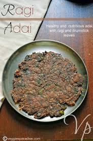 Ragi Adai Finger Millet Adai Step By Step Indian Food Recipes Vegetarian Ragi Recipes Healthy Breakfast Snacks