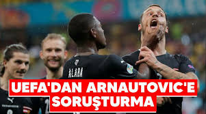 İngiliz basınında yer alan habere göre arnautovic için uefa harekete geçti. Chgfz66mig4avm