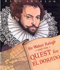 Sir Walter Ralegh and the Quest for El Dorado (Hardcover)