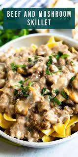 Ground Beef And Mushroom Skillet Recipe Easy Good Ideas Recipe In 2020 Easy Skillet Meals Beef Skillet Recipe Recipes