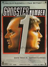 Is Malcolm McDowell, sir! — Movie poster for Gangster number 1, made by  the...