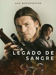 Película Legado de Sangre (2023)