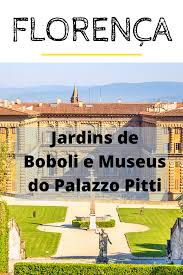 Ida ou ida e volta. Palazzo Pitti E Jardim Boboli Em Florenca Como E A Visita Viagem Pela Europa Turismo Viagem
