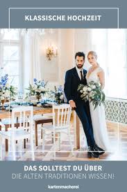 Eine große auswahl allerlei schöner goldene hochzeit sprüche zum gratulieren und beglückwünschen, für jede art von karte und vieles mehr… bei ihnen in der familie bzw. Klassische Hochzeit So Heiratet Ihr Ganz Traditionell In 2020 Elegante Hochzeit Hochzeitsbrauche Hochzeit Brauche