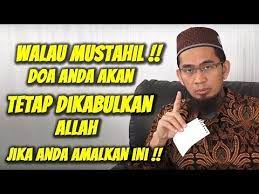 Doa Yang Mustahil Menjadi Bisa Terkabul Dengan Amalan Ini Ustadz Adi Hidyat Youtube Doa Kekuatan Doa Kata Kata Motivasi