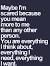 Fear Of Losing Someone Close To You