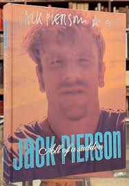 Pierson Jack, First Edition