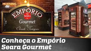 O2 films service production company: Seara Inova E Lana Emprio Gourmet Conhea A Nova Experincia De Compra Cooking Shows