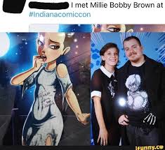 I Met Millie Bobby Brown At Ifunny Memes Cringe Millie Bobby Brown
