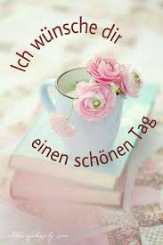 Pin Von Marina Assaid Auf Guten Morgen Schonen Tag Spruche Schonen Tag Schonen Tag Bilder