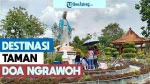 Peristiwa ini merupakan kesempatan yang baik bagi pastor waanders dan para misionaris lain. Destinasi Taman Doa Ngrawoh Sragen Youtube