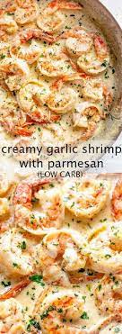 Creamy Garlic Shrimp With Parmesan Recipe Shrimp Recipes Easy Keto Recipes Dinner Low Carb Dinner Recipes