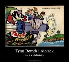 $5.95 (save 15% off) online price: Tytus Romek I Atomek Demotywatory Pl