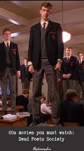 80 S Movies You Must Watch Dead Poets Society Dead Poets Society Dead Poets Society Movie Dead Poets