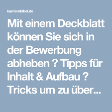 Mit Einem Deckblatt Konnen Sie Sich In Der Bewerbung Abheben Tipps Fur Inhalt Aufbau Tricks Um Zu Uberzeugen Gr Deckblatt Bewerbung Bewerbung Deckblatt