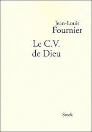 Il n'avait plus confiance en lui, il avait perdu la foi. Le C V De Dieu By Jean Louis Fournier