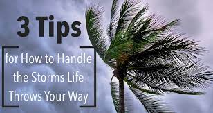 3 Tips For How To Handle The Storms Life Throws Your Way | Dan Nielsen