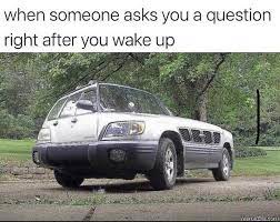 When Someone Asks You A Question Right After You Wake Up Meme Memezila Com