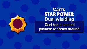Each of them is unique in its own way. Carl S Third Star Power Brawlstars