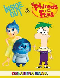 Phineas and ferb colouring pages to print. Inside Out And Phineas And Ferb Coloring Book 2 In 1 Coloring Book For Kids And Adults Activity Book Great Starter Book For Children With Fun Easy And Relaxing Coloring Pages By