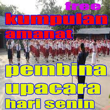Sebagai akhir pidato saya kali ini, saya berpesan agar penerus kita selanjutnya bekerja dengan sepenuh hati, membanggakan sekolah almamater ini. Kumpulan Amanat Pembina Upacara Hari Senin For Android Apk Download