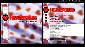 Heartclub I D Love You To Want Me Factory Team Mix 1996 In 2020 Love You Love The Creator