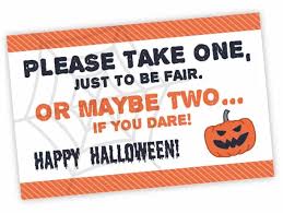 Sorry no candy sign, printable halloween sign, halloween door sign, social distancing sign, trick or treat sign, halloween candy sign printjoystudio 5 out of 5 stars (353) $ 4.00. Free Printable Please Take One Halloween Sign Instant Download