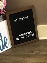 Felt Board Quotes Message Board Quotes Message Board Coffee Quotes Quote Worthy Felt Like Sharing Felt Lett In 2020 Message Board Quotes Letter Board Felt Letter Board