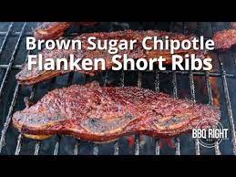 They can be hard to find, it took me a few places before i was . Brown Sugar Chipotle Flanken Short Ribs Youtube