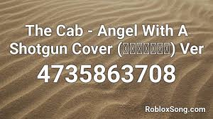 This extension will help you generate free robux that you can use in any roblox game. Angel With A Shotgun Roblox Id