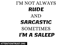 Let this collection of cute funny quotes jingle up your day! 120 Best And Funny Sarcastic Quotes Sarcasm Sayings Attention Trust