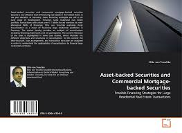 For example, commercial mortgage backed securities (cmbs), offering fixed rate debt financing, will remain a source of debt; Asset Backed Securities And Commercial Mortgage Backed Securities 978 3 8364 6306 5 3836463067 9783836463065 By Otto Von Troschke