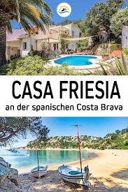 Casa Friesia Ferienwohnung In Tossa De Mar An Der Spanischen Costa Brava In 2020 Ferien Urlaub Urlaubsorte