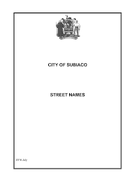 Https Www Subiaco Wa Gov Au Cityofsubiaco Media City Of Subiaco Your Council History Of Subiaco City Of Subiaco Street Names July 2016 Updates And Revisions Pdf