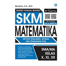 Materi yang di bahas berdasarkan materi matematika sma kelas xii program ilmu pengetahuan alam. Skm Sukses Kuasai Materi Matematika Sma Kelas X Xi Xii Shopee Indonesia