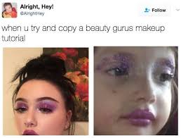 18 Memes To Send To Your Friend Who S Bad At Makeup Makeup Tutorial For Beginners Makeup Quotes Funny Makeup Quotes
