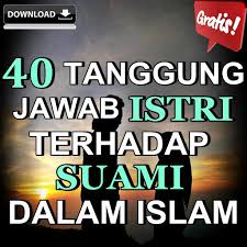 Oleh karena itu, tanggung jawab suami terhadap istri dalam kristen yang pertama adalah menghormati istri. 40 Tanggung Jawab Istri Terhadap Suami For Android Apk Download