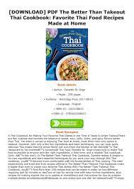 Most of the recipes in this book use sauteed vegetables and spices, salt or a salty condiment like soy sauce if you have difficulty relating to this idea, try to picture yourself coming home on a 100 degree humid. Childers Download Pdf The Better Than Takeout Thai Cookbook Favorite Thai Food Recipes Made At Home Page 1 Created With Publitas Com